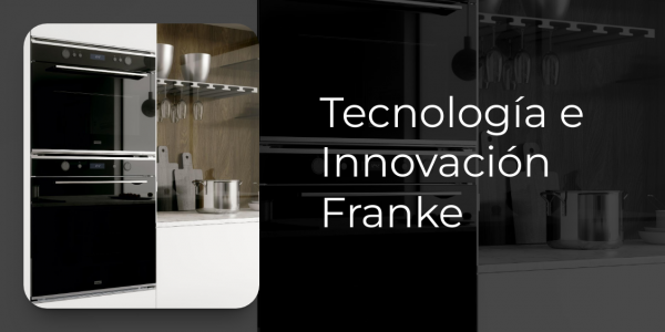 Hornos, Tecnología e Innovación Franke